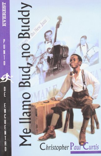 Me llamo Bud, no Buddy (Spanish Edition) (9788424186388) by Curtis Christopher Paul
