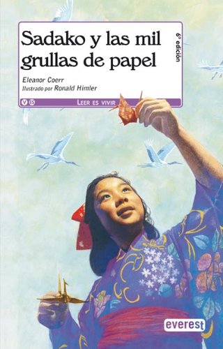 Beispielbild fr Sadako y las Mil Grullas de papel (Leer es vivir) (Spanish Edition) zum Verkauf von SecondSale