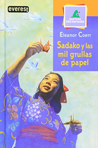 Stock image for Sadako Y Las Mil Grullas De Papel (Spanish Edition) for sale by Jenson Books Inc