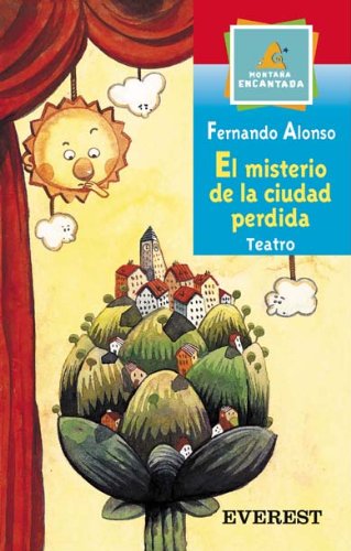 Beispielbild fr El misterio de la ciudad perdida (Montaa encantada / Teatro) zum Verkauf von medimops