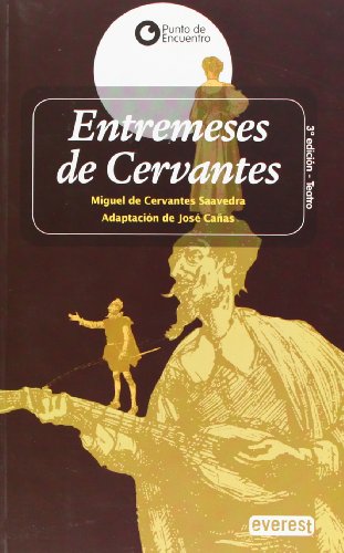 Entremeses de Cervantes (Spanish Edition) (9788424187453) by Cervantes Saavedra Miguel De