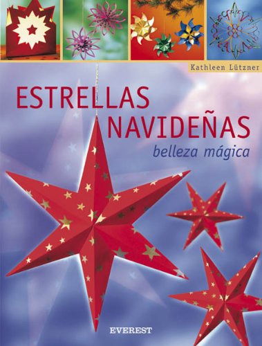 Beispielbild fr ESTRELLAS NAVIDEAS. BELLEZA MGICA (MANUALIDADES PARA TODAS LAS EDADES) zum Verkauf von La Casa de los Libros