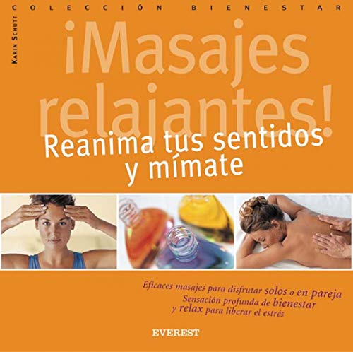 Stock image for Masajes relajantes! Reanima tus sentidos y mmate (Bienestar mini) for sale by medimops