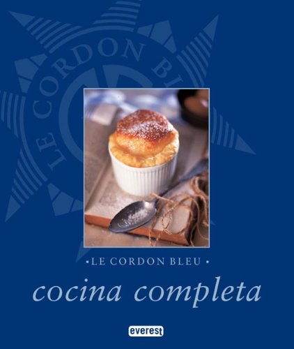 Imagen de archivo de Le Cordon Bleu. Cocina Completa (Spanish Edition) a la venta por Iridium_Books