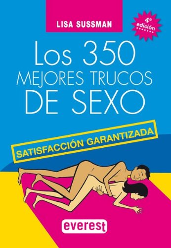 Imagen de archivo de Los 350 Mejores Trucos de Sexo a la venta por Hamelyn