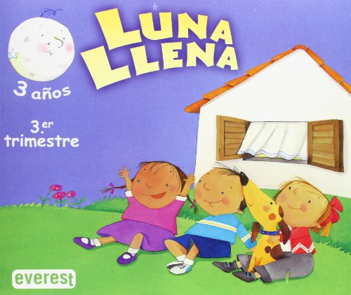 Imagen de archivo de Luna Llena 3 aos. 3er Trimestre: Educacin Infantil a la venta por LIBRERIA PETRARCA