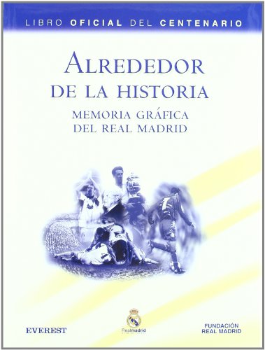 Beispielbild fr Real Madrid c.f. - alrededor de la historia (fotografias) zum Verkauf von medimops