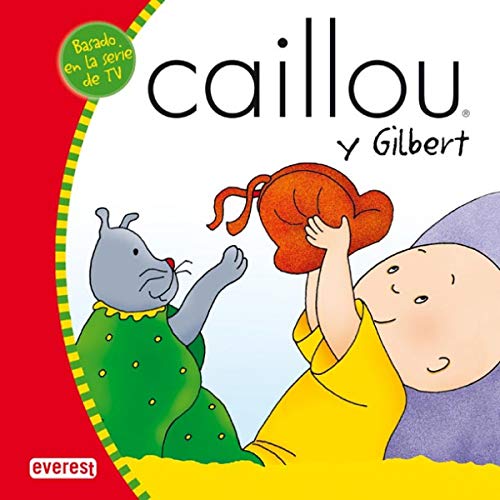 9788424196301: Caillou y Gilbert (Mis cuentos de Caillou)