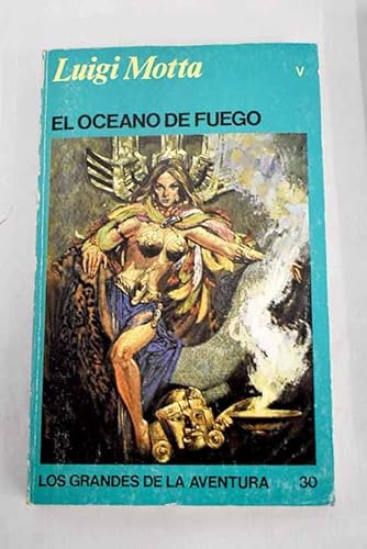 Imagen de archivo de EL OCEANO DE FUEGO a la venta por Librera Gonzalez Sabio