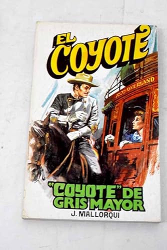 9788424201913: El "Coyote" en gris mayor