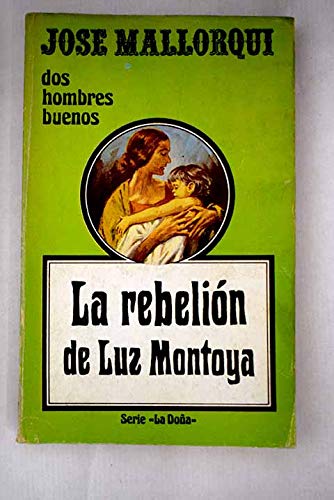 9788424203115: La rebelin de Luz Montoya