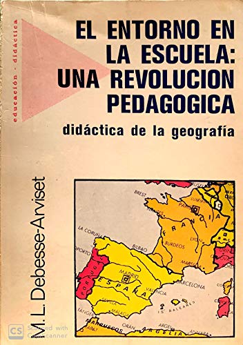 Imagen de archivo de El Entorno en la Escuela Una Revolucion Pedagogica. a la venta por Hamelyn