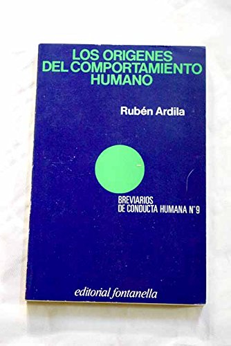 Los oriÌgenes del comportamiento humano (Breviarios de conducta humana ; no. 9) (Spanish Edition) (9788424404581) by Ardila, RubeÌn