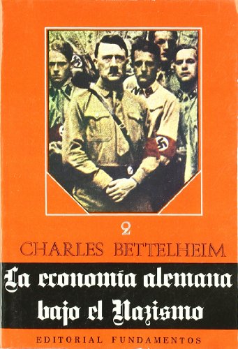 Stock image for la economia alemana bajo el nazismo charles betelheim for sale by DMBeeBookstore