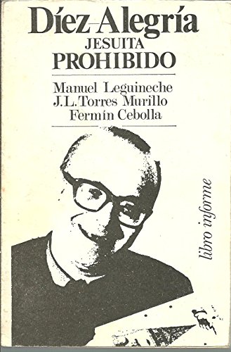 Beispielbild fr Dez-Alegra, Jesuita prohibido. zum Verkauf von Librera y Editorial Renacimiento, S.A.
