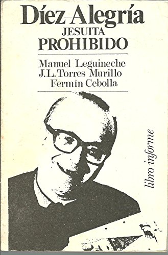 Imagen de archivo de Dez-Alegra, Jesuita prohibido. a la venta por Librera y Editorial Renacimiento, S.A.