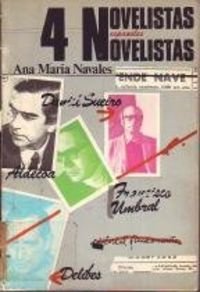 Imagen de archivo de Cuatro novelistas espaoles: M.Delibes, I.Aldecoa, D.Sueiro, F.Umbral a la venta por HISPANO ALEMANA Libros, lengua y cultura