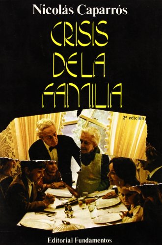 Crisis de la familia: RevolucioÌn del vivir (ColeccioÌn Ciencia ; 82 : Serie PsicologiÌa) (Spanish Edition) (9788424501945) by CaparroÌs SaÌnchez, NicolaÌs