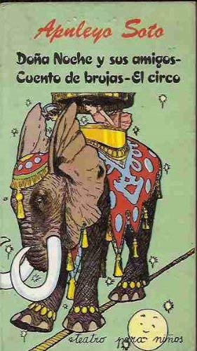 Stock image for Doa Noche y sus amigos. Cuento de brujas. El circo for sale by Librera 7 Colores