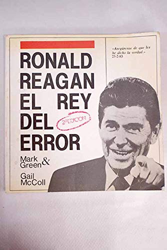 9788424504519: Ronald Reagan, el rey del error