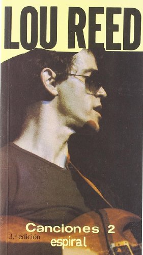 Imagen de archivo de CANCIONES 2. LOU REED a la venta por KALAMO LIBROS, S.L.