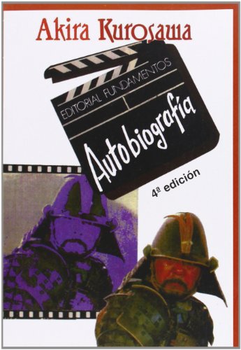 AutobiografÃ­a (o algo parecido) (9788424505615) by Kurosawa, Akira