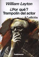 Stock image for Por qu? : trampoln del actor (Arte / Teoria teatral, Band 108) for sale by medimops