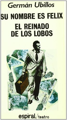 Stock image for El reinado de los lobos ; Su nombre es Flix for sale by AG Library