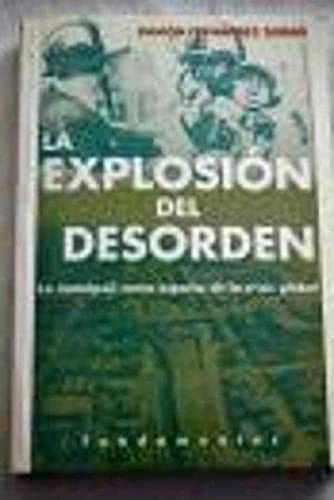 Imagen de archivo de La Explosion del Desorden. La Metropoli como Espacio de la Crisis Global a la venta por Librera 7 Colores