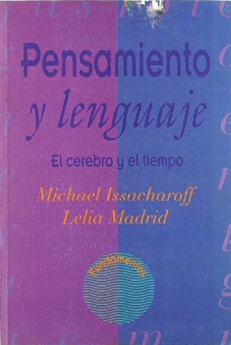 Stock image for Pensamiento y lenguaje: el cerebro y el tiempo for sale by AG Library