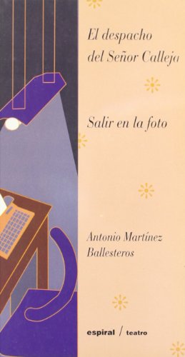 Beispielbild fr EL DESPACHO DEL SR. CALLEJA - SALIR EN LA FOTO zum Verkauf von KALAMO LIBROS, S.L.