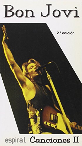 Imagen de archivo de Canciones II de Bon Jovi (Espiral / Canciones, Band 187) a la venta por medimops