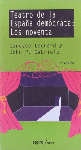 Stock image for Teatro de la Espana democrata: Los noventa (Spanish Edition) for sale by Lot O'Books