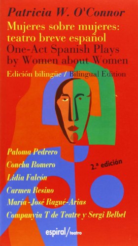 Mujeres sobre mujeres: teatro breve español