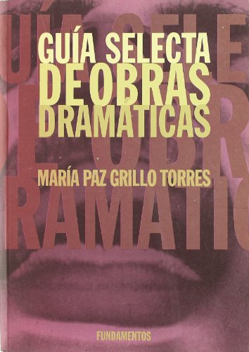 Guía selecta de obras dramáticas