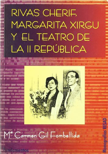 Beispielbild fr Rivas Cherif, Margarita Xirgu y el teatro de la II República zum Verkauf von HPB-Movies