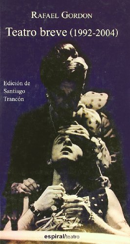 Teatro Breve (1992-2004) (Spanish Edition) - Gordon, Rafael