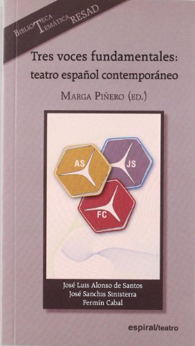 Imagen de archivo de TRES VOCES FUNDAMENTALES: TEATRO ESPAOL CONTEMPORNEO a la venta por Librerias Prometeo y Proteo