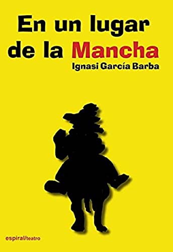 Imagen de archivo de EN UN LUGAR DE LA MANCHA a la venta por Siglo Actual libros