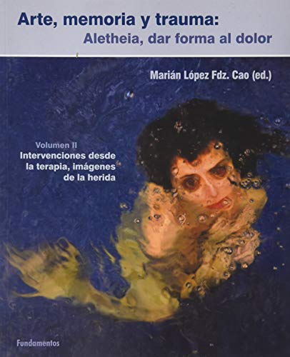 Stock image for ARTE, MEMORIA Y TRAUMA. V. 2 for sale by Librerias Prometeo y Proteo