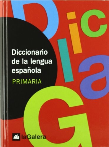 9788424604943: Diccionario de la lengua espaola. PRIMARIA: La Galera (Diccionarios La Galera) - 9788424604943