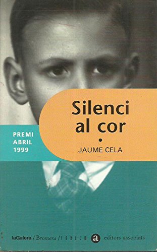 Beispielbild fr Silenci al cor (PREMI ABRIL - EDITORS ASSOCIATS) zum Verkauf von medimops