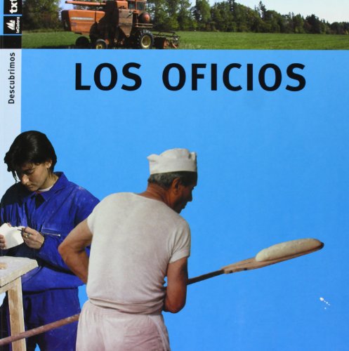 Imagen de archivo de Los oficios: 7 (Descubrimos) Portell, Joan; Arnega, Susanna and Fransoy, Monse a la venta por VANLIBER