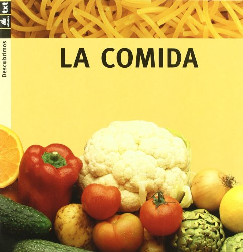 Stock image for La comida (Descubrimos) Portell, Joan; Arnega, Susanna and Cadafalch, Llus for sale by VANLIBER