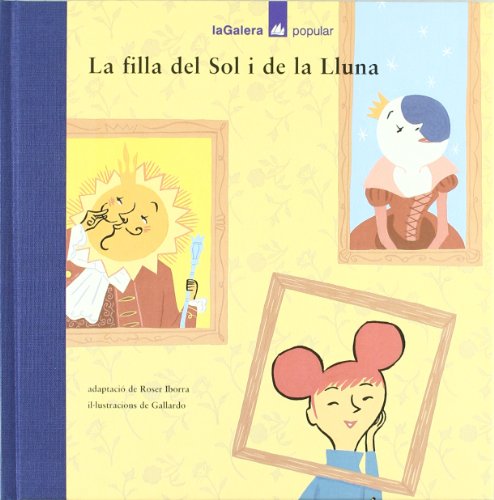 Beispielbild fr La filla del Sol i de la Lluna (Popular, Band 42) zum Verkauf von medimops