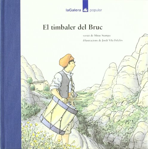 Stock image for El timbaler del Bruc (Popular) for sale by medimops