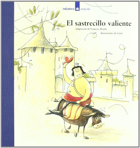 Beispielbild fr El Sastrecillo Valiente zum Verkauf von Hamelyn