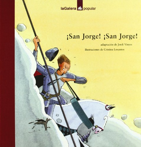 Imagen de archivo de San Jorge ! San Jorge ! (Spanish Edition) a la venta por Better World Books: West