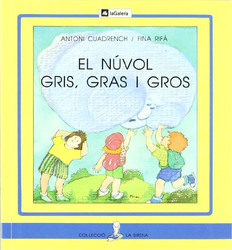 9788424622763: El nvol gris, gras i gros (La Sirena) (Catalan Edition)