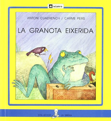 Imagen de archivo de La granota eixerida (La Sirena, Band 83) a la venta por medimops